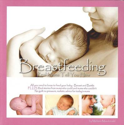 Breastfeeding: Real Mums Tell You How