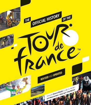 The Official History of the Tour de France: Revised and Updated (2023)