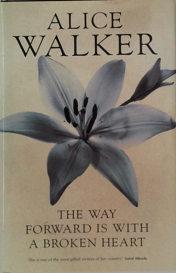 The Way Forward Is With A Broken Heart