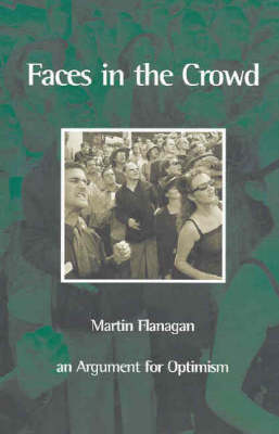 Faces in the Crowd: An Arguement for Optimism