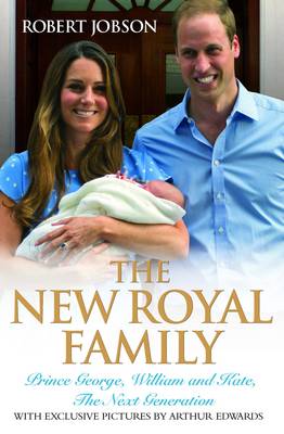 The New Royal Family: Prince George, William and Kate, The Next