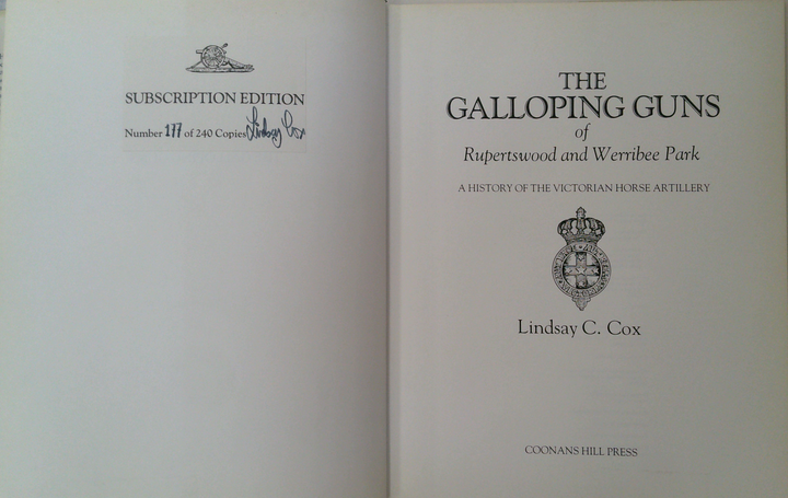 The Galloping Guns Of Rupertswood And Werribee Park (SIGNED)