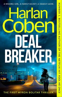 Deal Breaker: From the Number One bestselling creator of the hit Netflix series Missing You