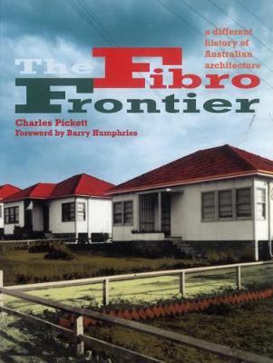 The Fibro Frontier: A Different History of Australian Architecture