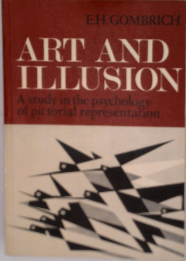 Art And Illusion: A Study In The Psychology Of Pictorial Representation