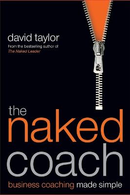 The Naked Coach: Business Coaching Made Simple