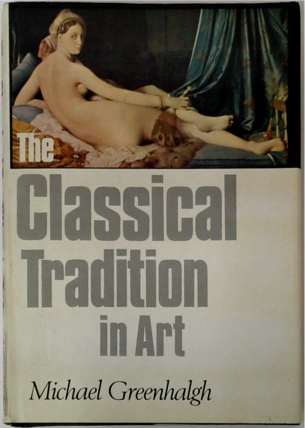 The Classical Tradition in Art