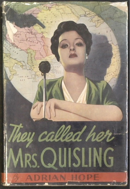 They called her Mrs. Quisling