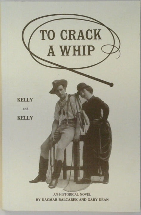 To Crack a Whip (SIGNED)