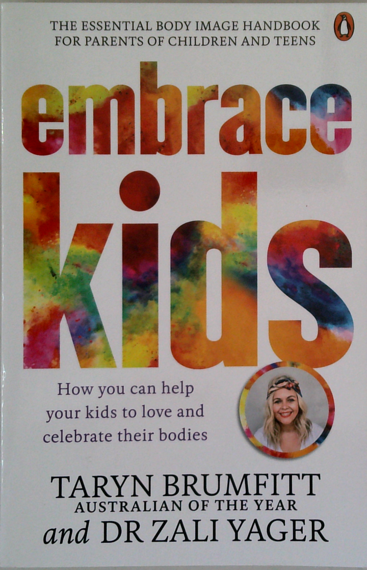 Embrace Kids: How You Can Help Your Kids To Love And Celebrate Their Bodies