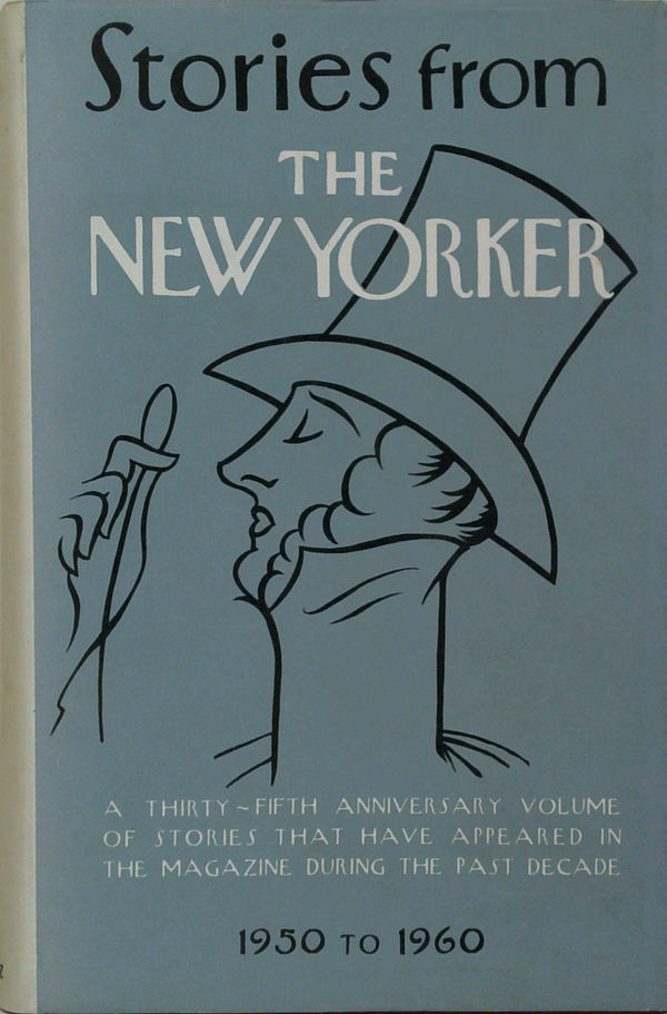 Stories From The New Yorker: A Thirty-Fifth Anniversary Volume Of Stories That Have Appeared In The Magazine During The Past Decade