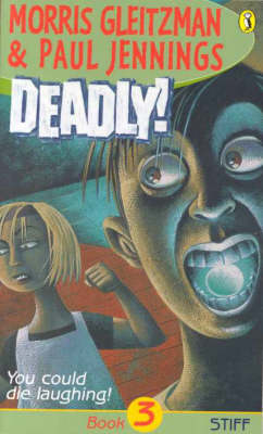 Deadly!: Stiff: Book 3: Stiff