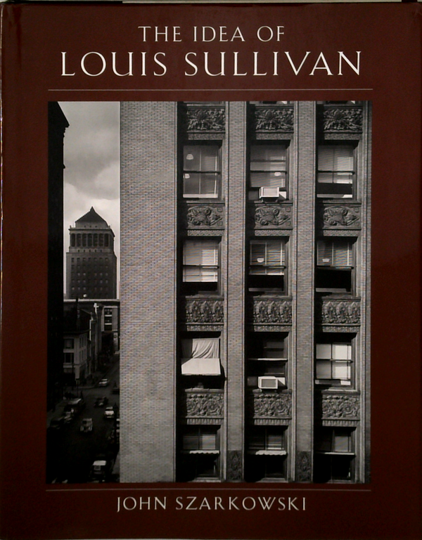 The Idea Of Louis Sullivan