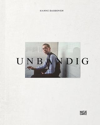 Hanne Darboven (German Edition): Unbandig