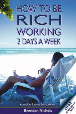 How to Be Rich Working 2 Days a Week