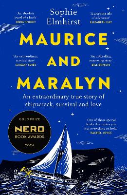 Maurice and Maralyn: An extraordinary true story of shipwreck,