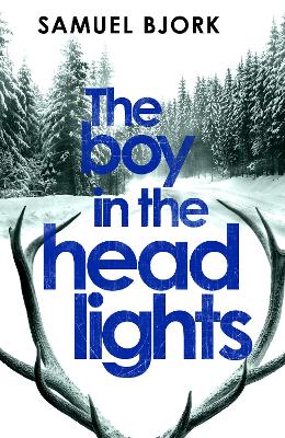 The Boy in the Headlights: From the author of the Richard & Judy