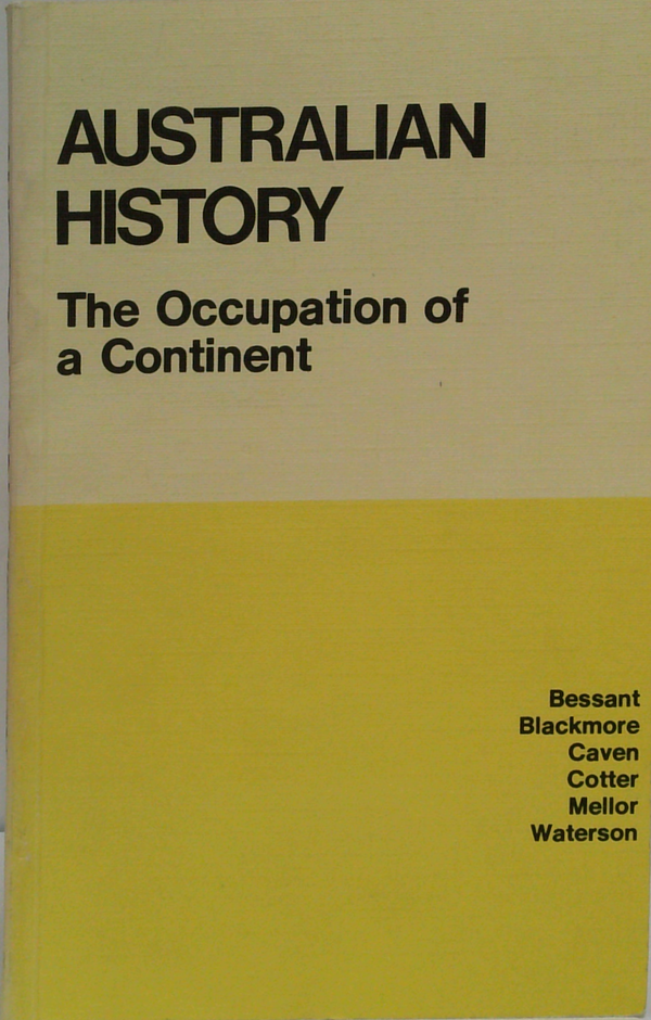Australian History: The Occupation Of A Continent