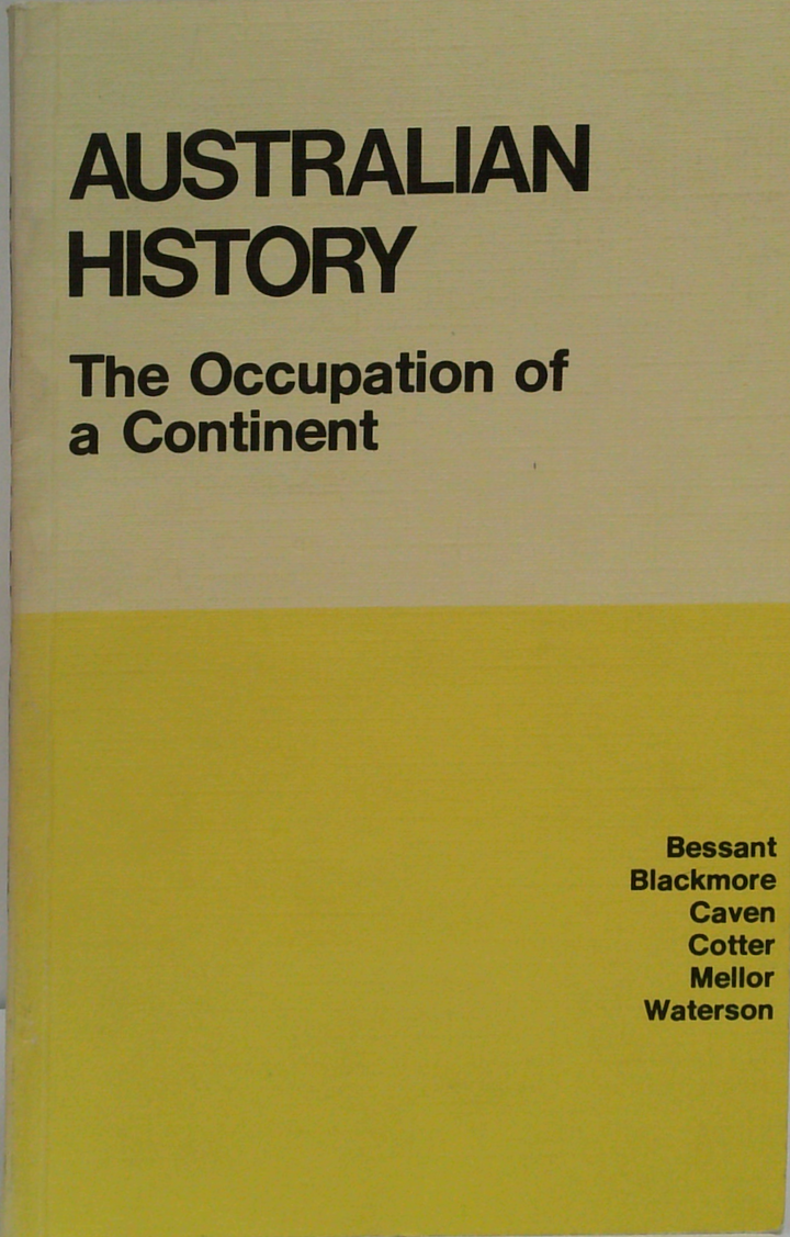Australian History: The Occupation Of A Continent