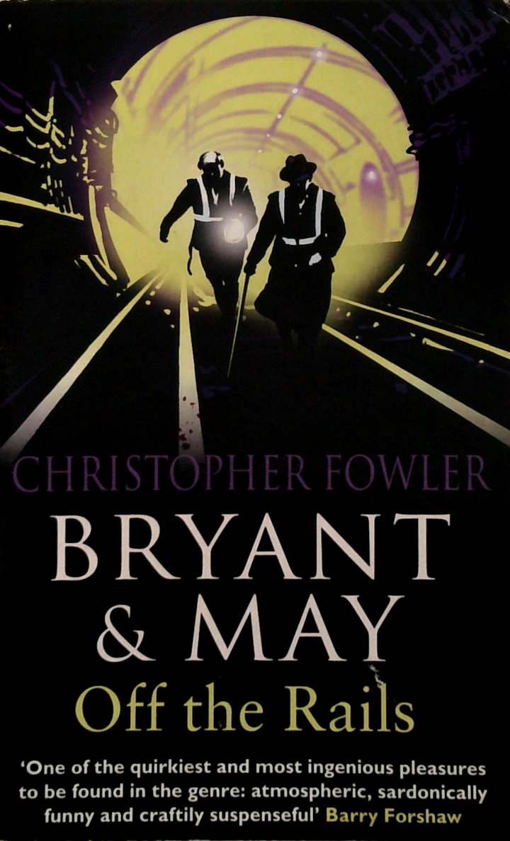 Bryant & May Off The Rails