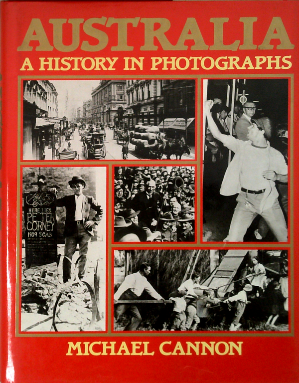 Australia: A History In Photographs