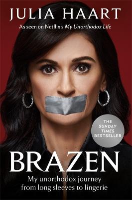 Brazen: THE SUNDAY TIMES BESTSELLING MEMOIR FROM THE STAR OF NETFLIX'S