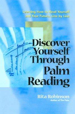 Discover Yourself Through Palm Reading: Learning How to Read Yourself