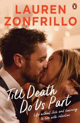 Till Death Do Us Part: Life without Jock and learning to live with