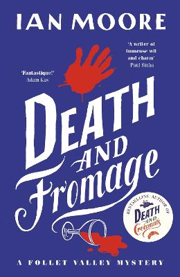 Death and Fromage: the rip-roaring murder mystery - now optioned for