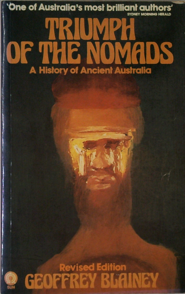 Triumph Of The Nomads: A History Of Ancient Australia