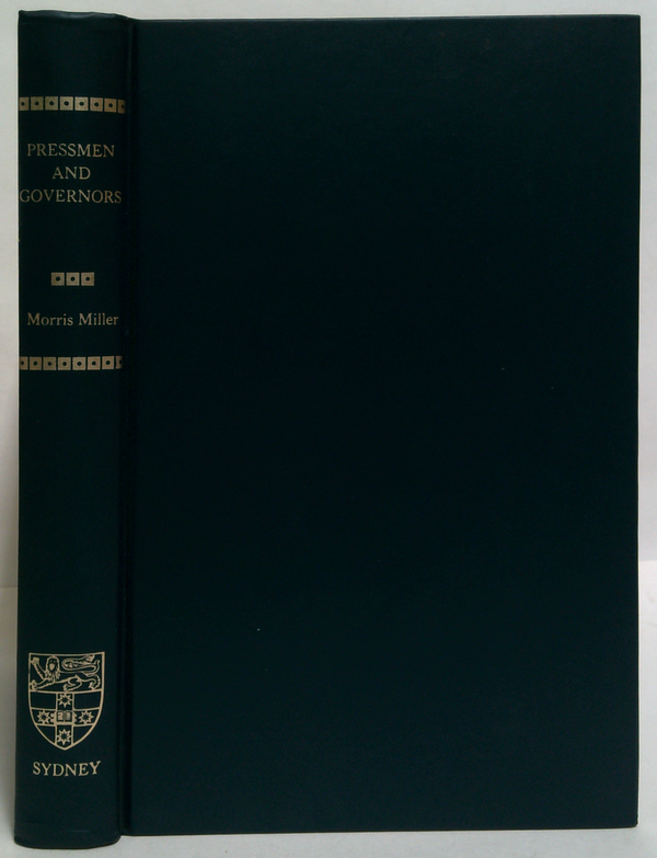 Pressmen And Governors: Australian Editors And Writers In Early Tasmania
