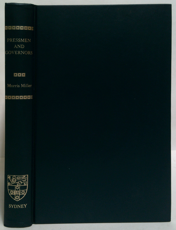 Pressmen And Governors: Australian Editors And Writers In Early Tasmania
