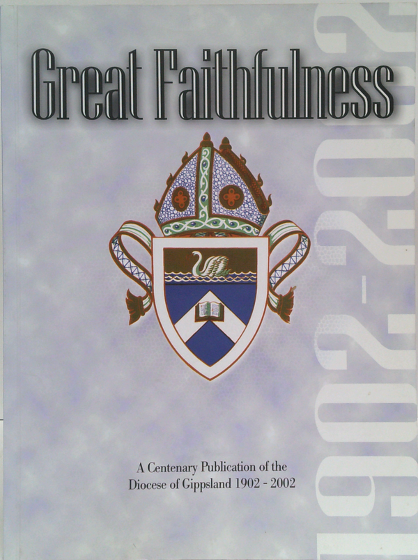 Great Faithfulness: 1902-2002