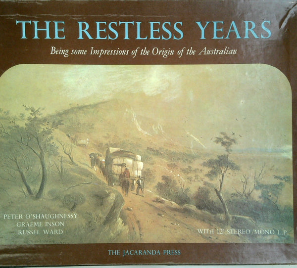 The Restless Years: Being Some Impressions of the Origin of the Australian