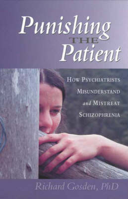 Punishing the Patient: the Questionable Treatment of Schizophrenia: