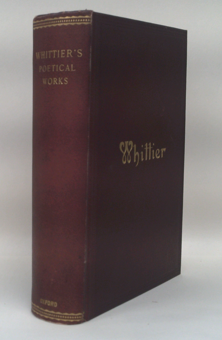The Poetical Works of John Greenleaf Whittier