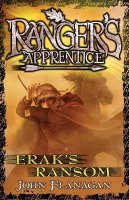 Ranger's Apprentice 7: Erak's Ransom