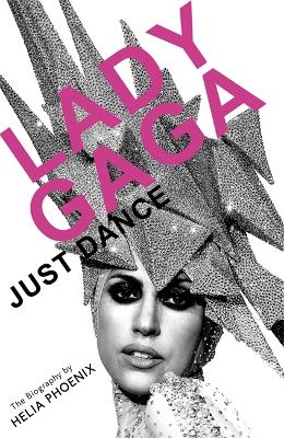Lady Gaga: Just Dance: The Biography