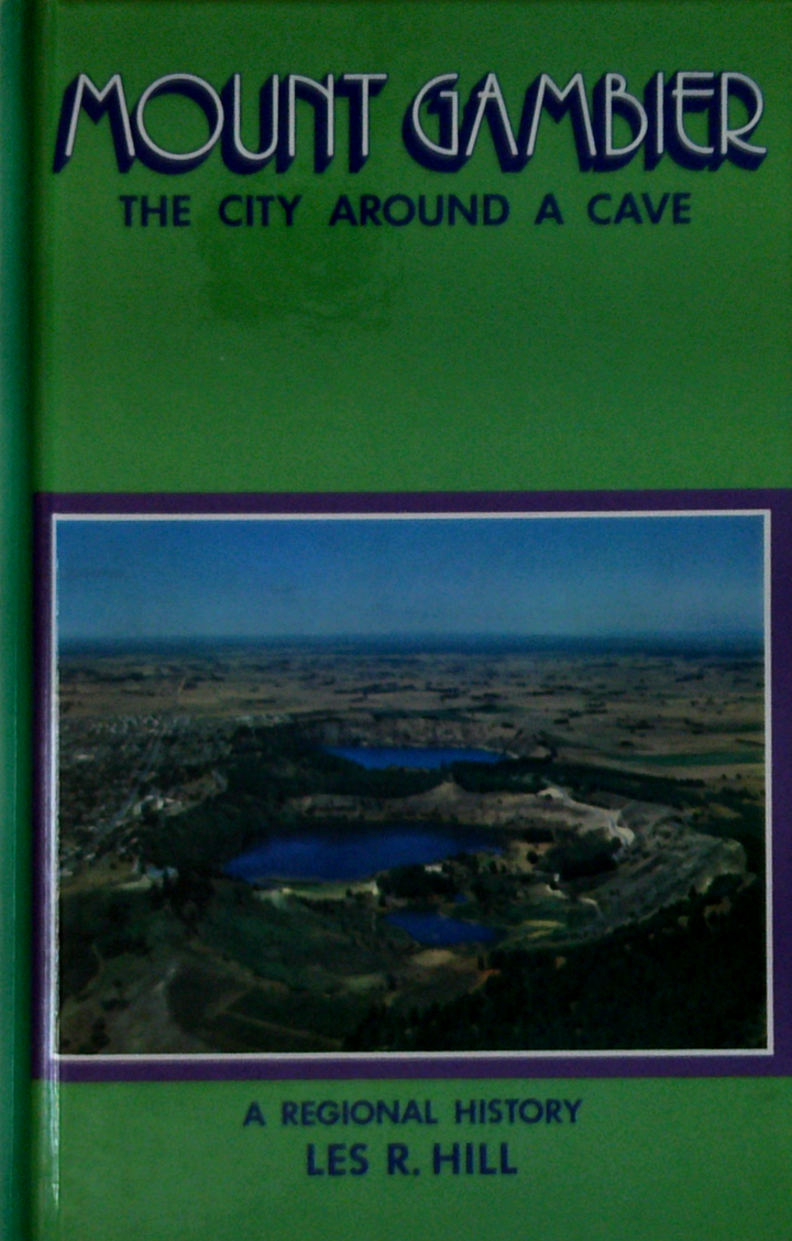 Mount Gambier: The City Around a Cave