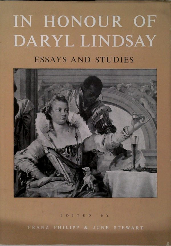 In Honour Of Daryl Lindsay: Essays And Studies