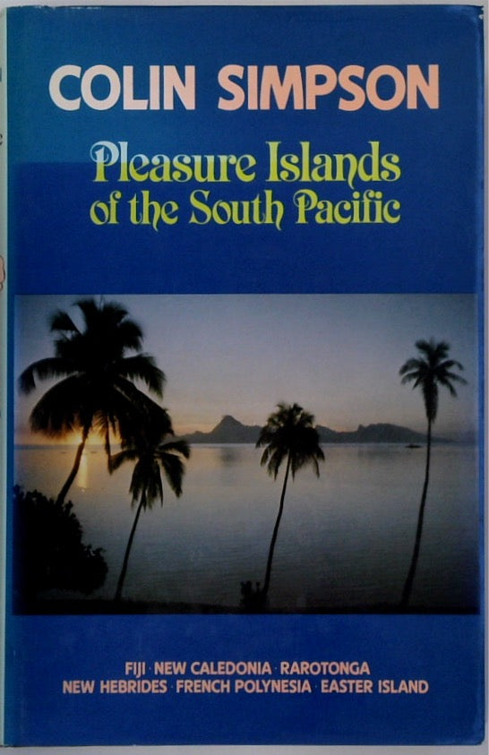 Pleasure Islands of the South Pacific