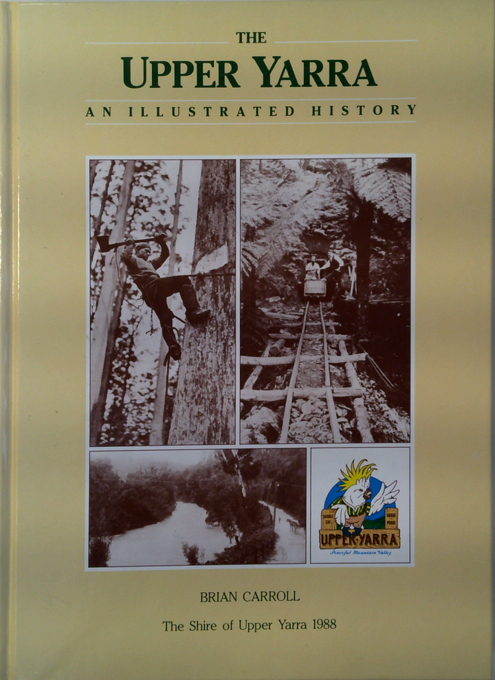 The Upper Yarra: An Illustrated History