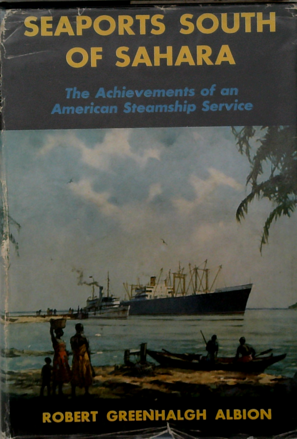 Seaports South Of Sahara: The Achievements Of An American Steamship Service