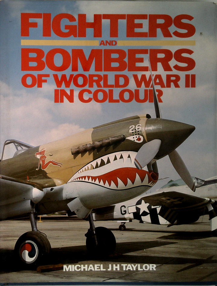 Fighters And Bombers Of World War Ii In Colour