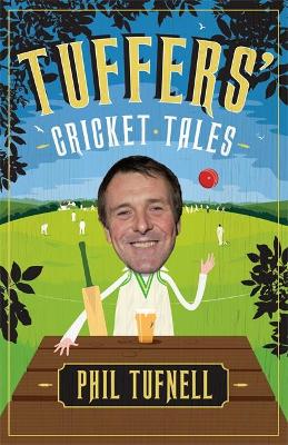 Tuffers' Cricket Tales: Stories to get you excited for the Ashes