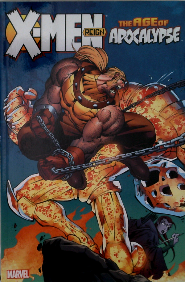 X-Men Reign: The Age Of Apocalypse