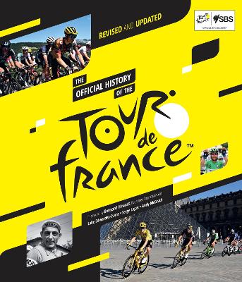 The Official History of the Tour de France: Revised and Updated (2023)