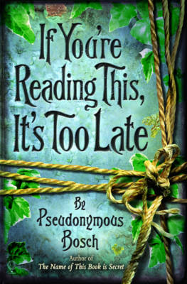 If You're Reading This, it's Too Late