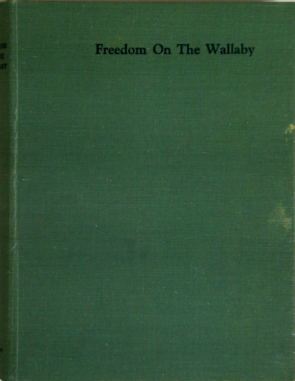 Freedom On The Wallaby: Poems of the Australian People