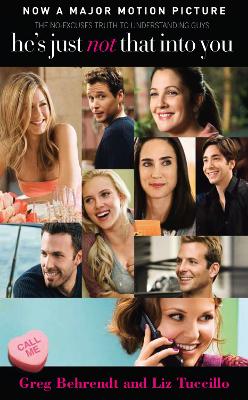 He's Just Not That Into You: The No-Excuses Truth to Understanding